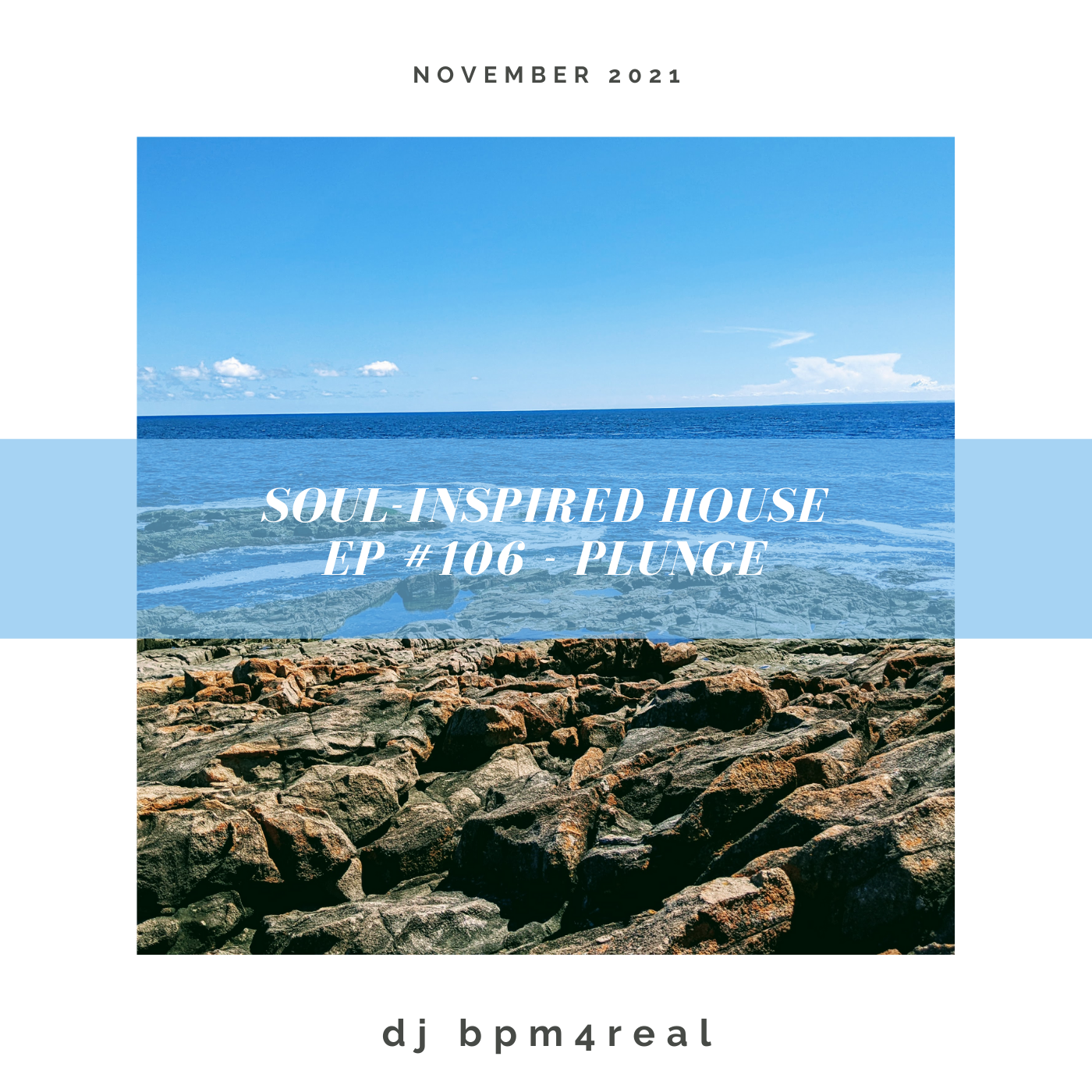 Soul Inspired House EP #106 - Plunge - Nov 2021