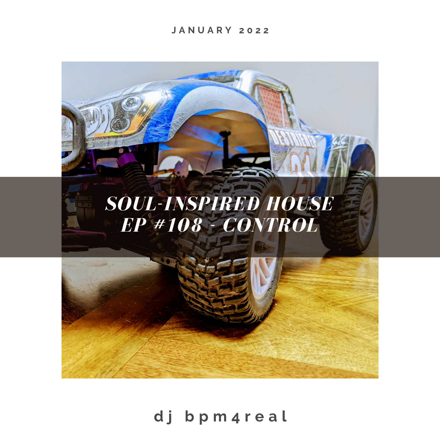 Soul Inspired House EP #108 - Control - Jan 2022