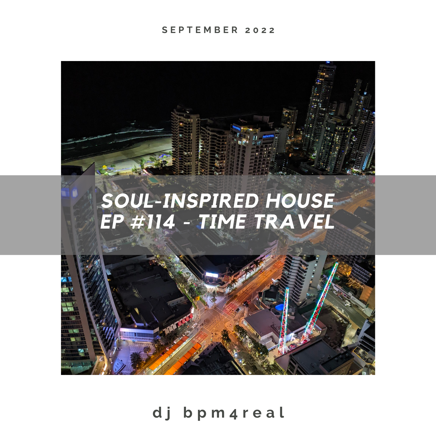 Soul Inspired House EP #114 - Time Travel - Sept 2022