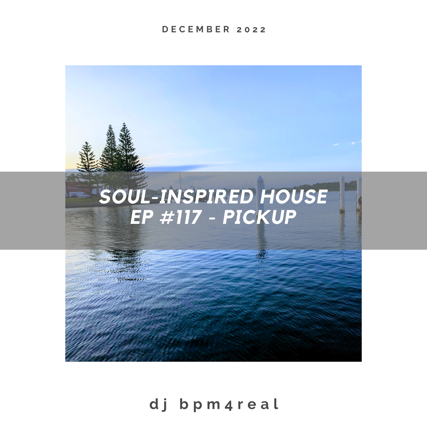 Soul Inspired House EP #117 - Pickup - Dec 2022