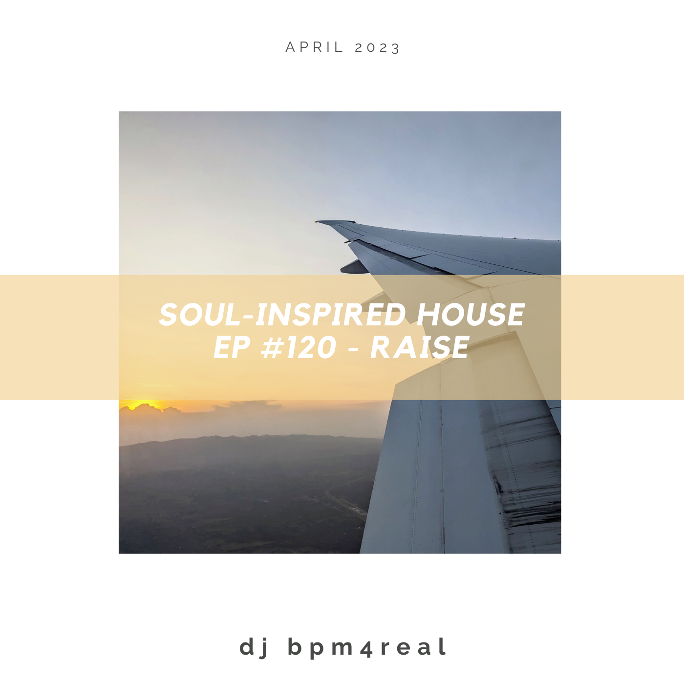 Soul Inspired House EP #120 - Raised - Apr 2023