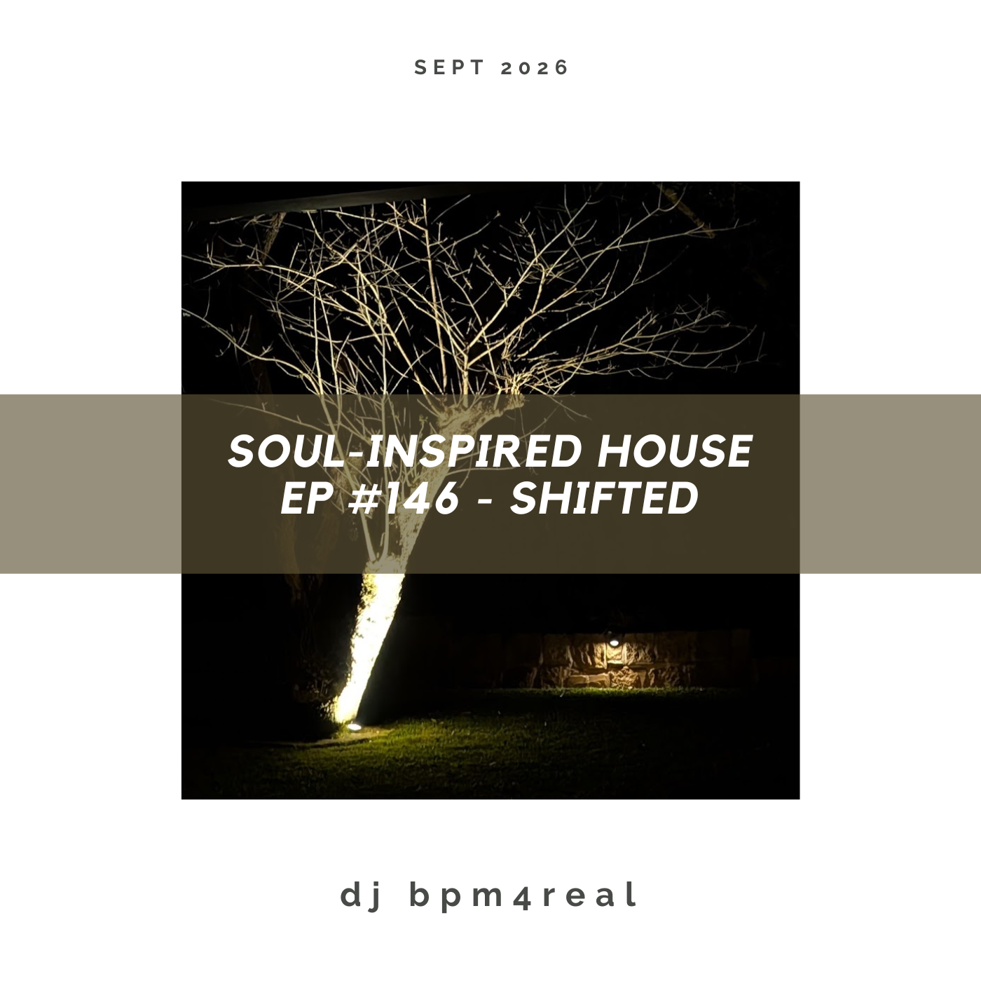 Soul Inspired House EP #146 - Shifted - Sept 2026